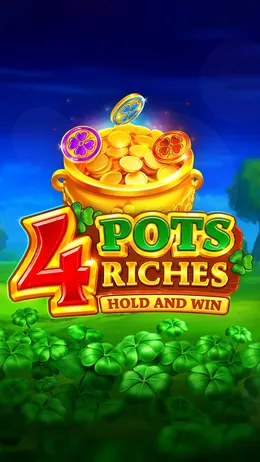 4 Pots Riches: Hold and Win